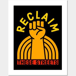 Reclaim These Streets Posters and Art